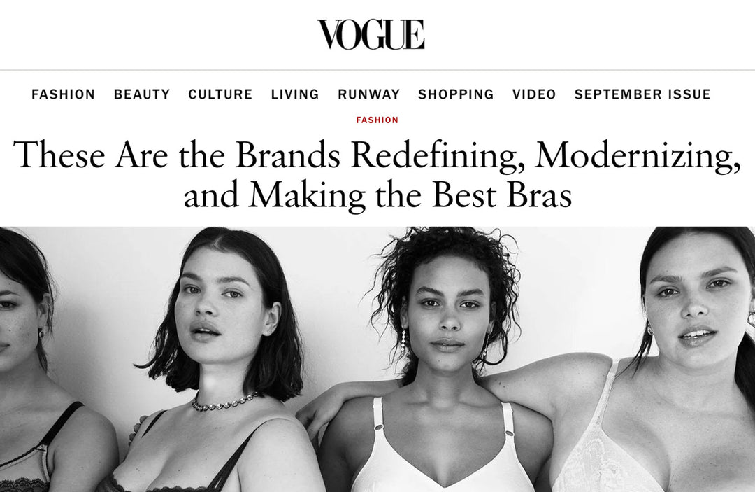 Vogue - these brands are redefining, modernizing and making the best bras